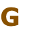 G
