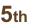 5th
